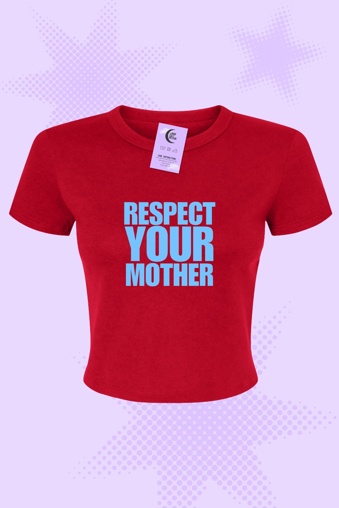 Respect Your Mother Baby Tee