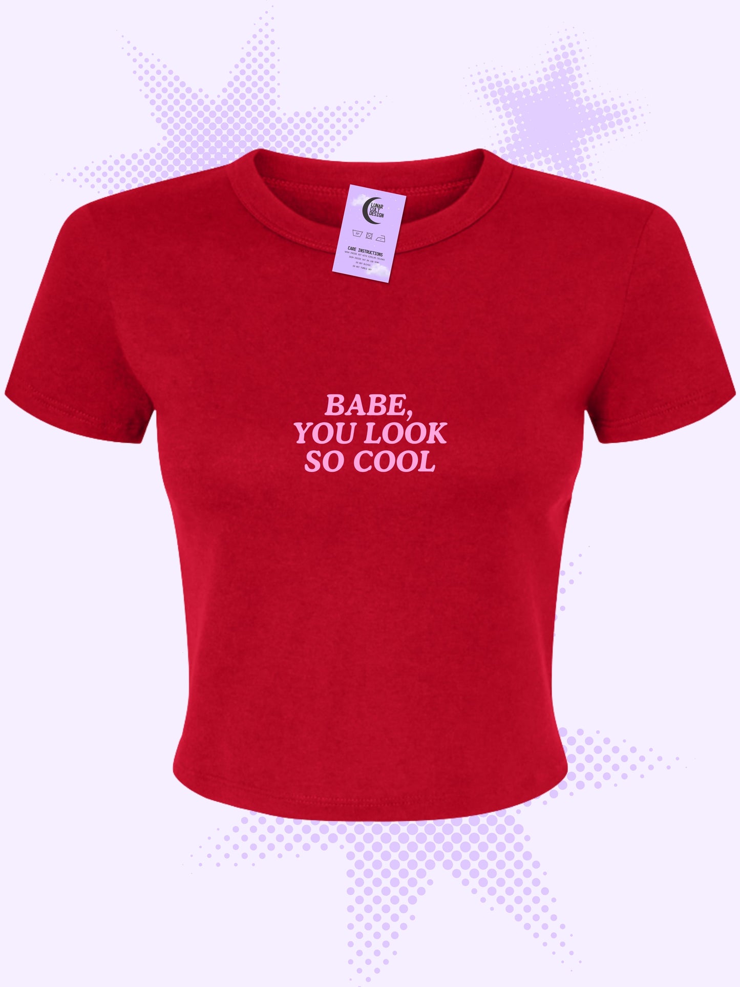 Babe, You Look So Cool Baby Tee