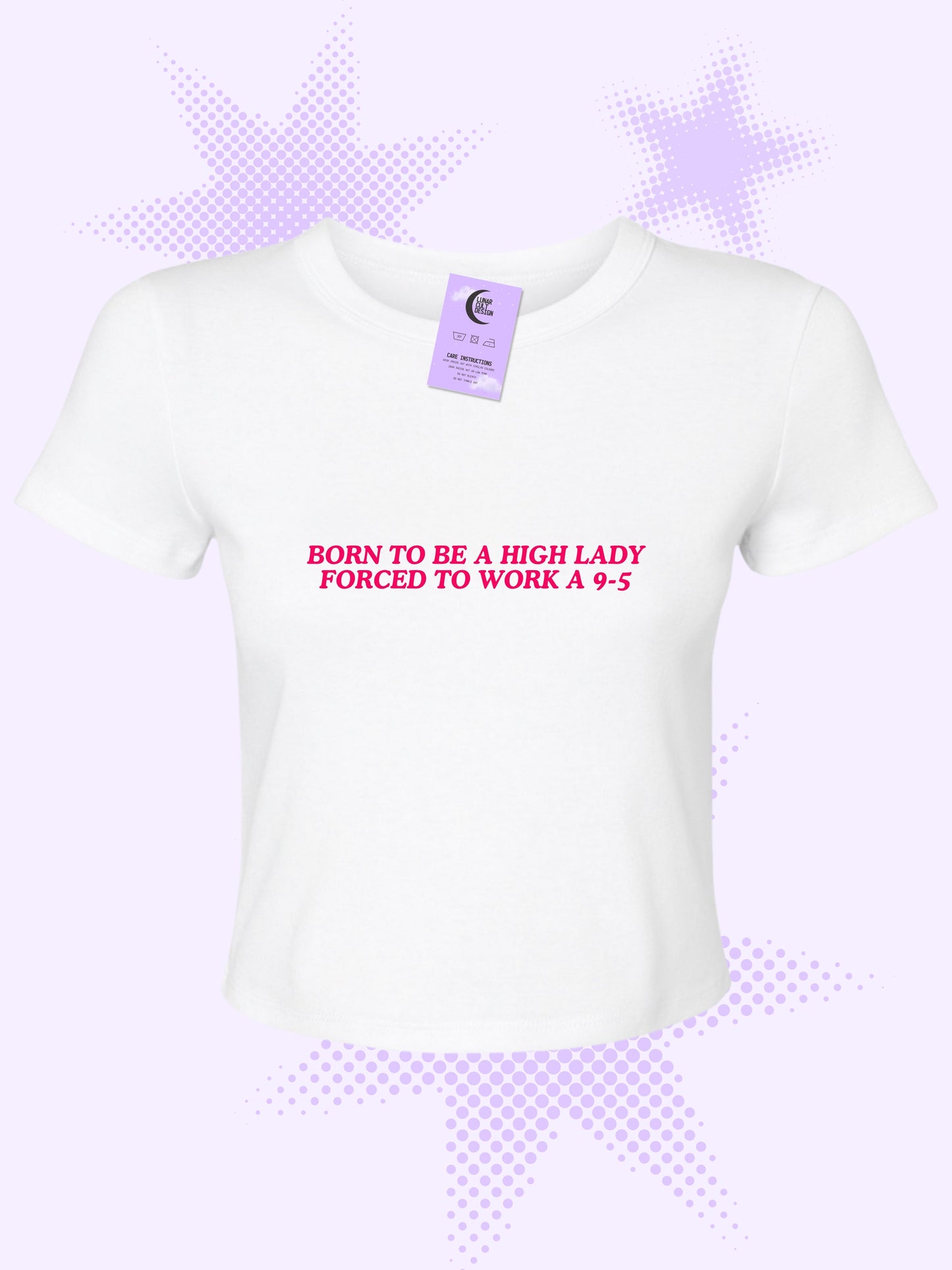 Born To Be a High Lady Baby Tee