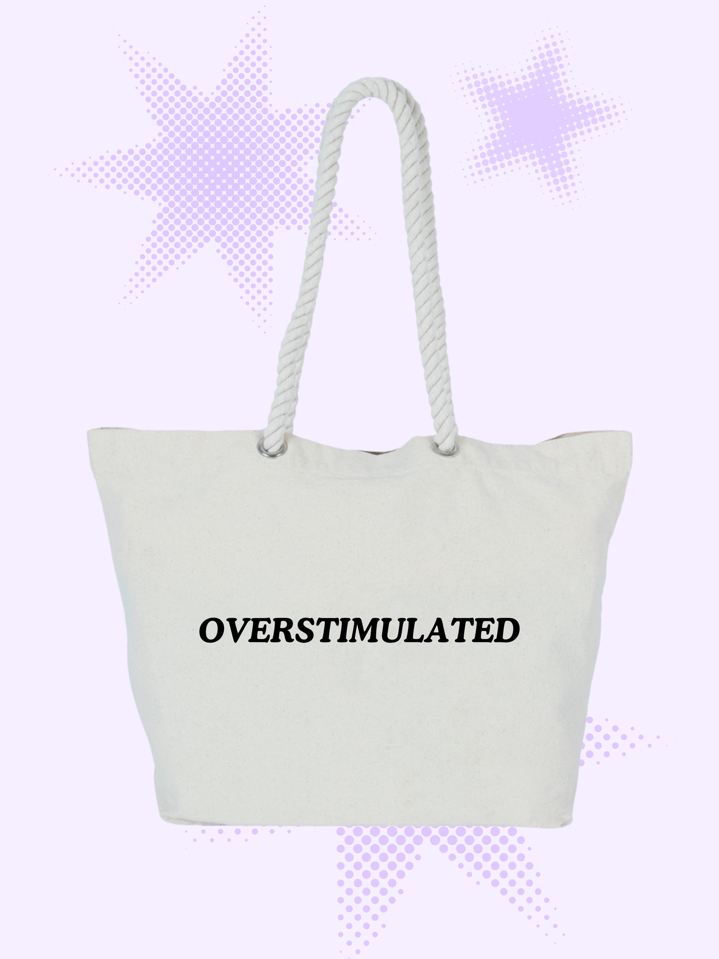 Overstimulated Tote Bag