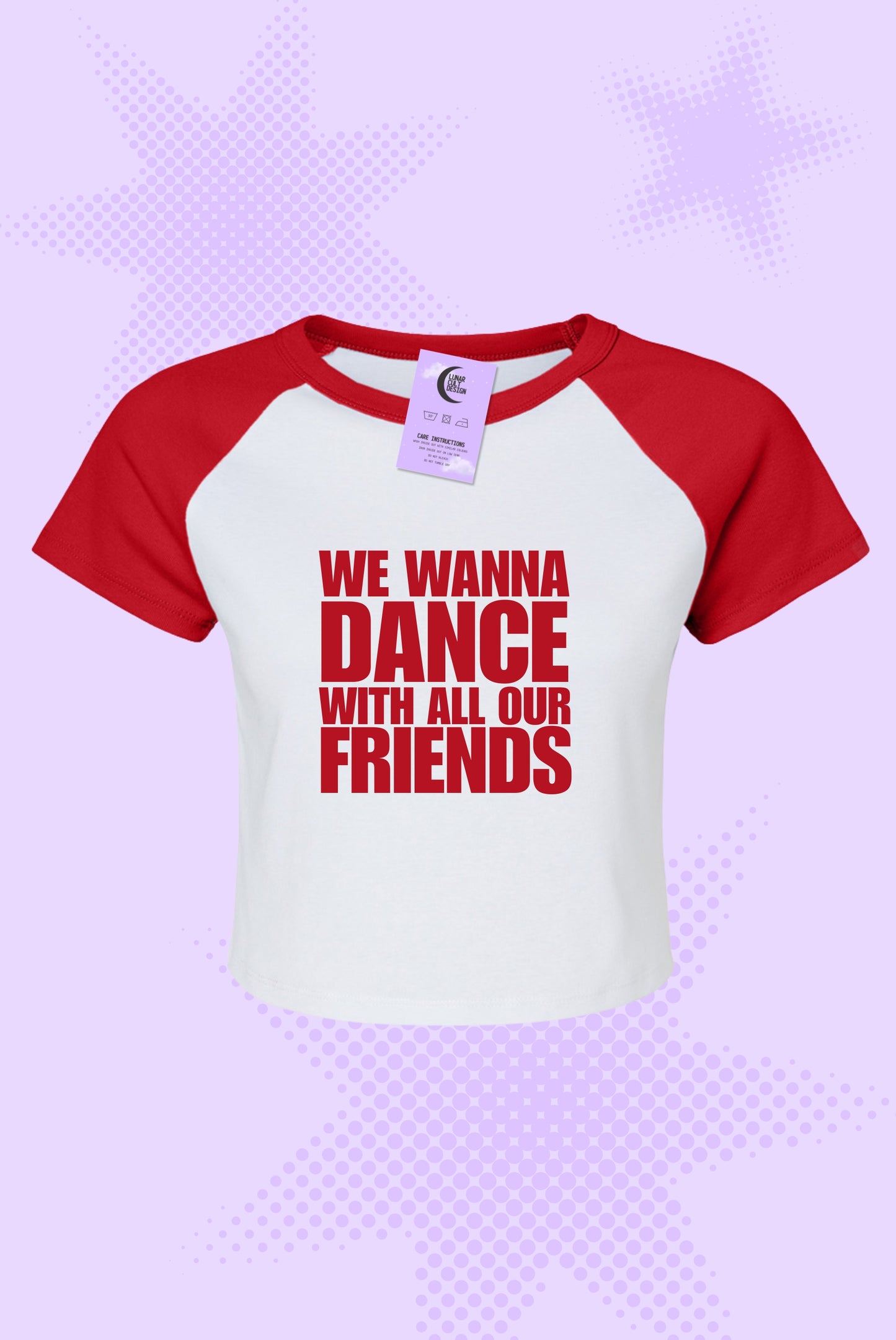 We Wanna Dance With All Our Friends Baby Tee