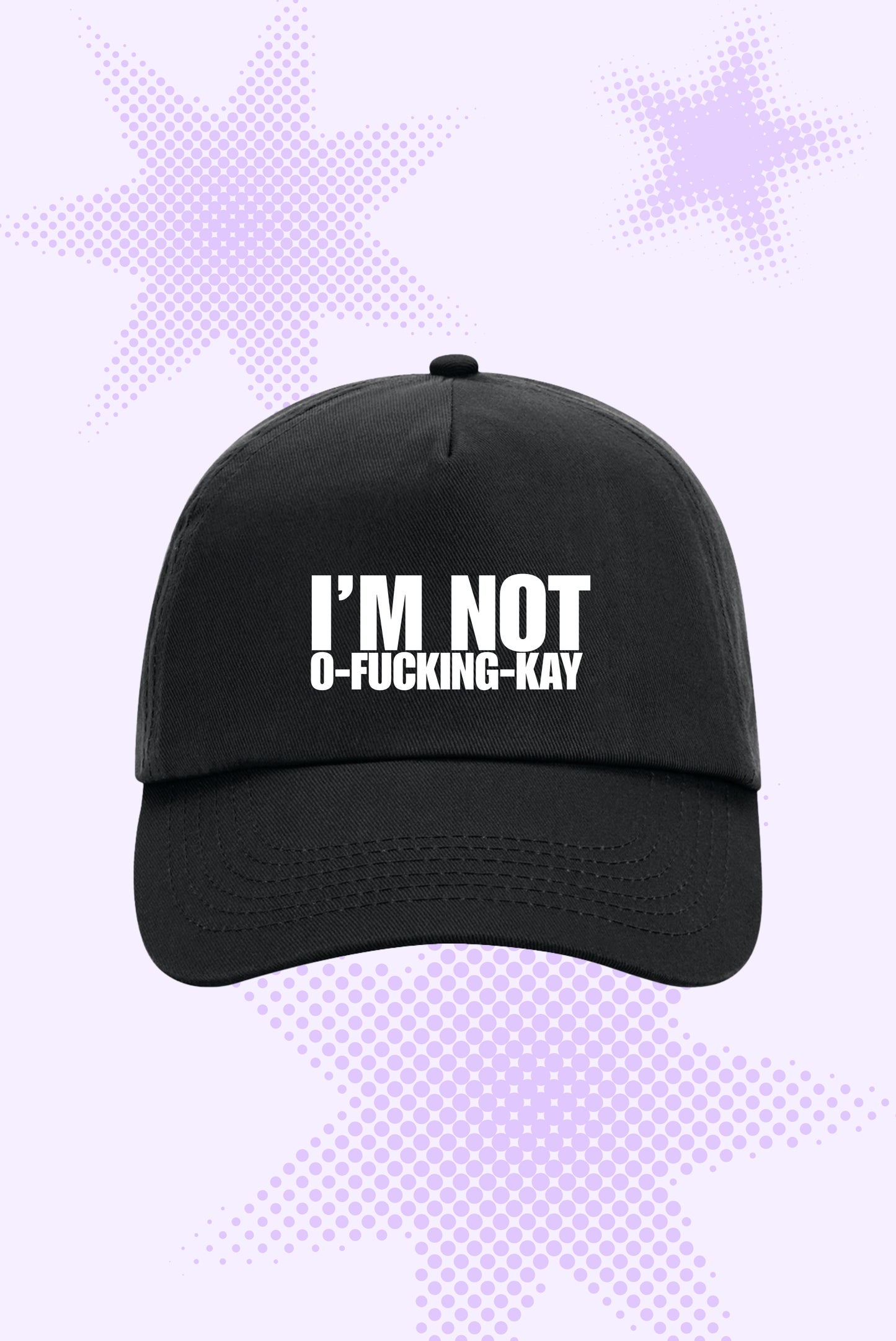 Not O-Fucking-Kay Cap