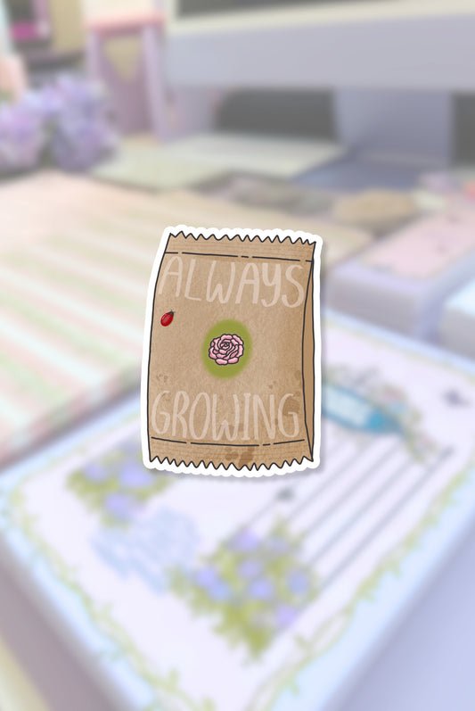 Always Growing Sticker