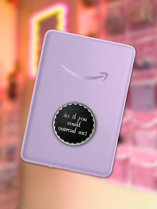 As If You Could Outread Me [Classic MagSafe e-Reader & Phone Grip]