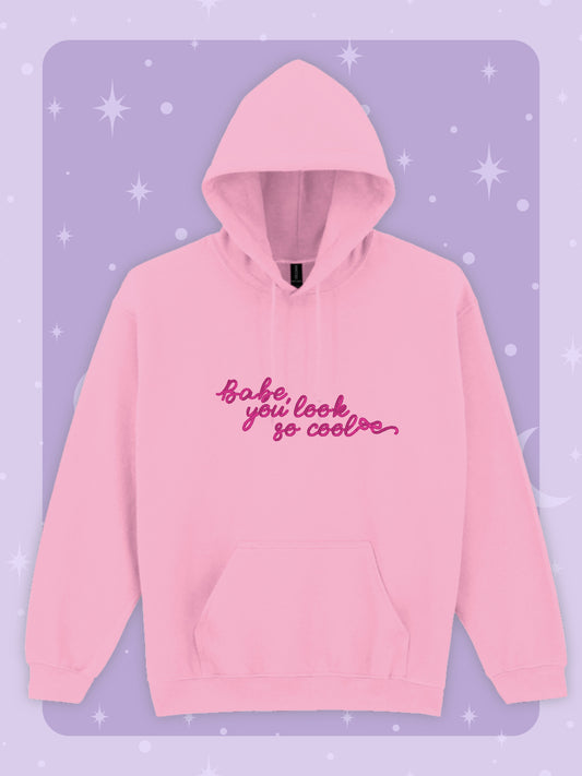Babe, You Look So Cool Embroidered Hoodie