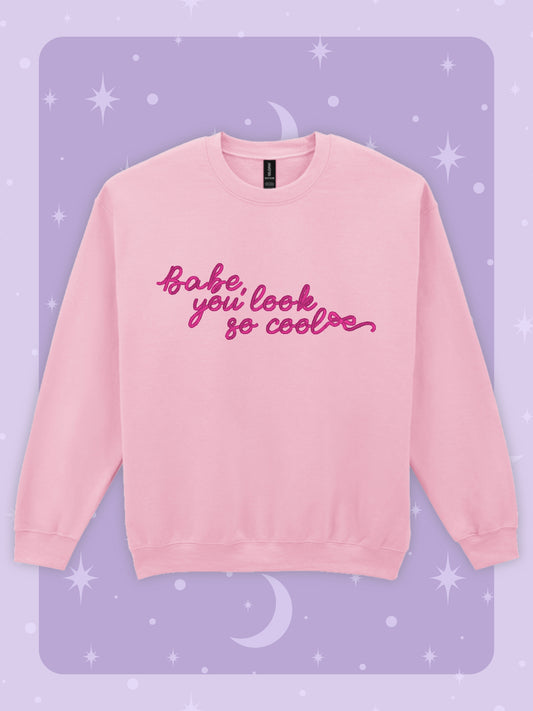 Babe, You Look So Cool Embroidered Sweatshirt