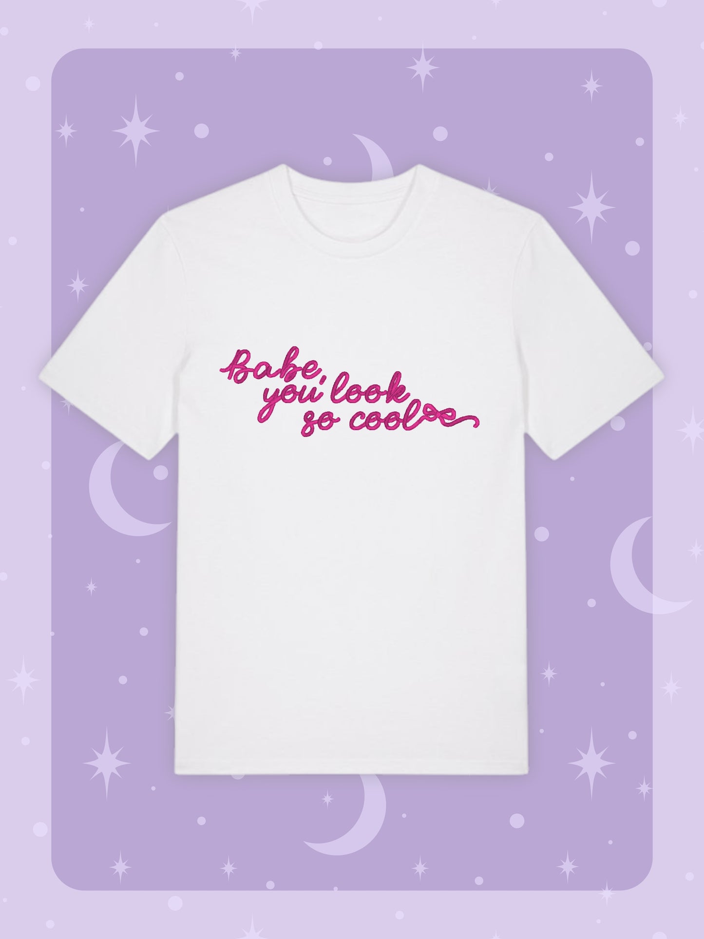 Babe, You Look So Cool Embroidered T-shirt