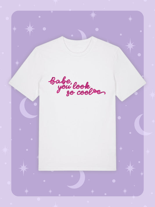 Babe, You Look So Cool Embroidered T-shirt