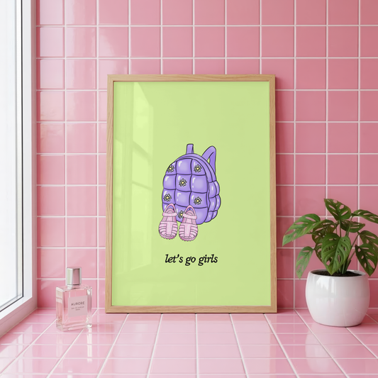 Let's Go Girls Wall Art Print