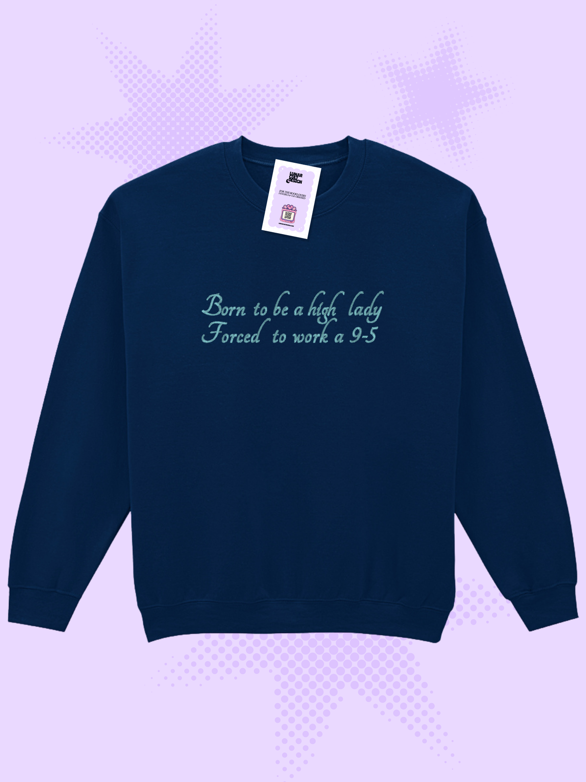 Born To Be A High Lady Embroidered Sweatshirt