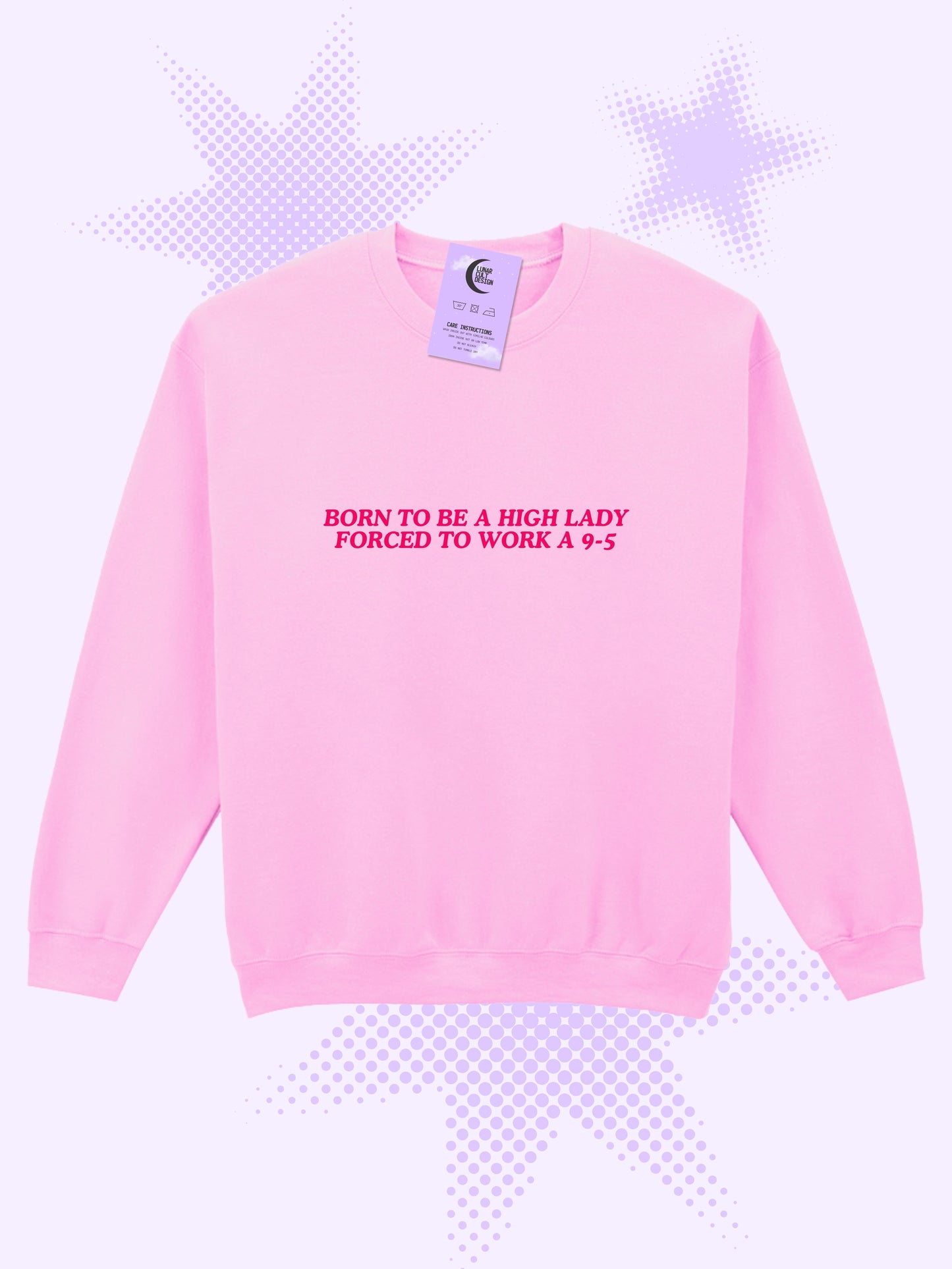 Born To Be a High Lady Sweatshirt