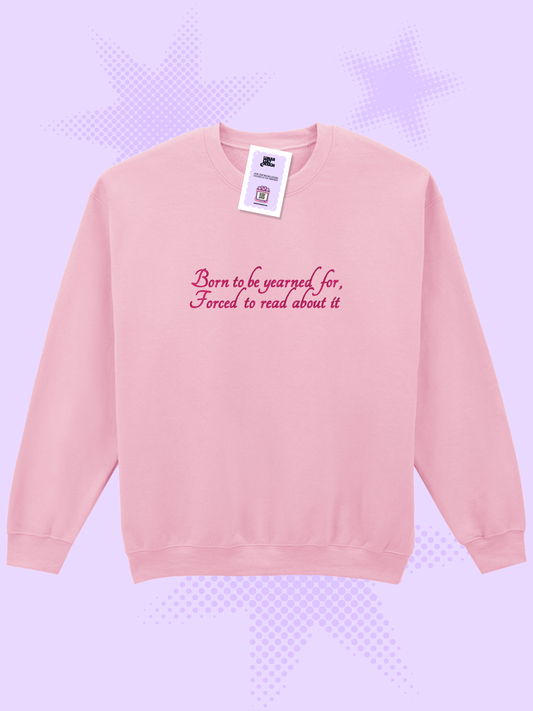 Born To Be Yearned For Embroidered Sweatshirt