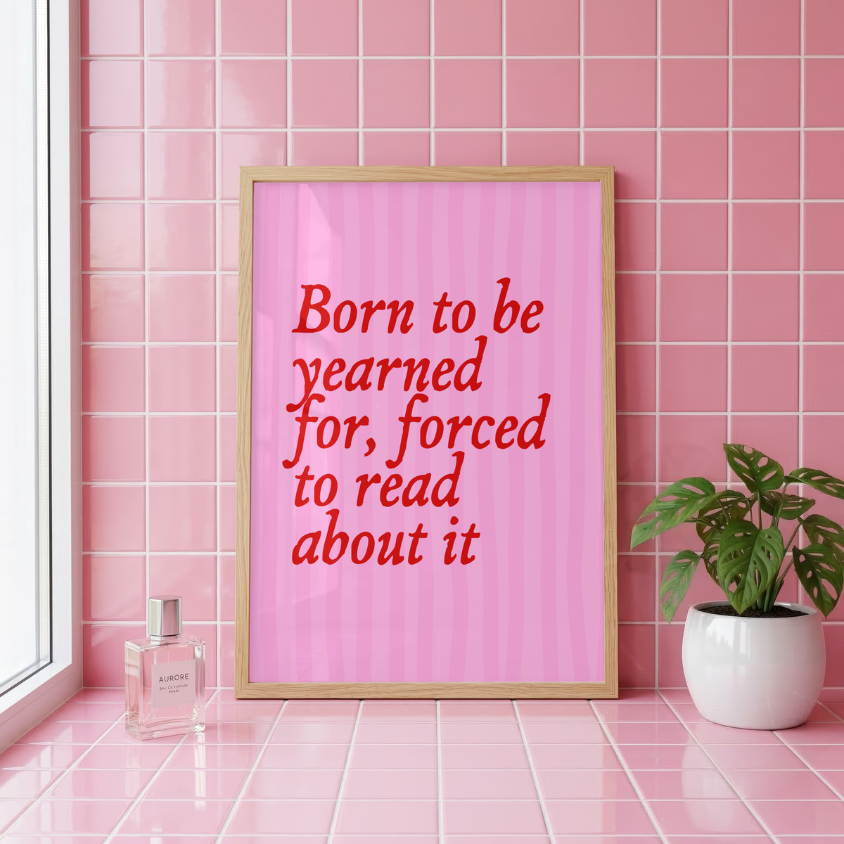Born To Be Yearned For Wall Art Print