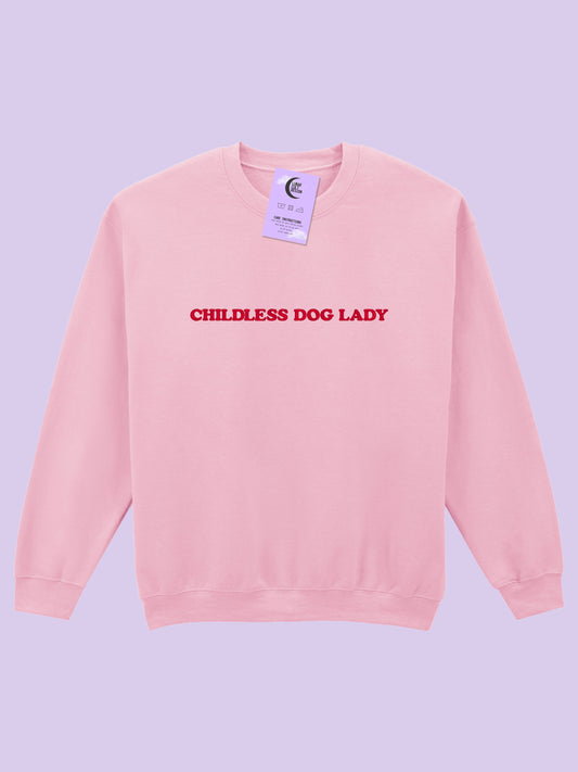 Childless Dog Lady Embroidered Sweatshirt