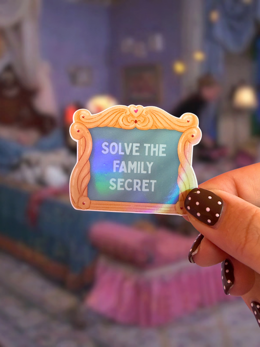 Family Secret Holographic Sticker