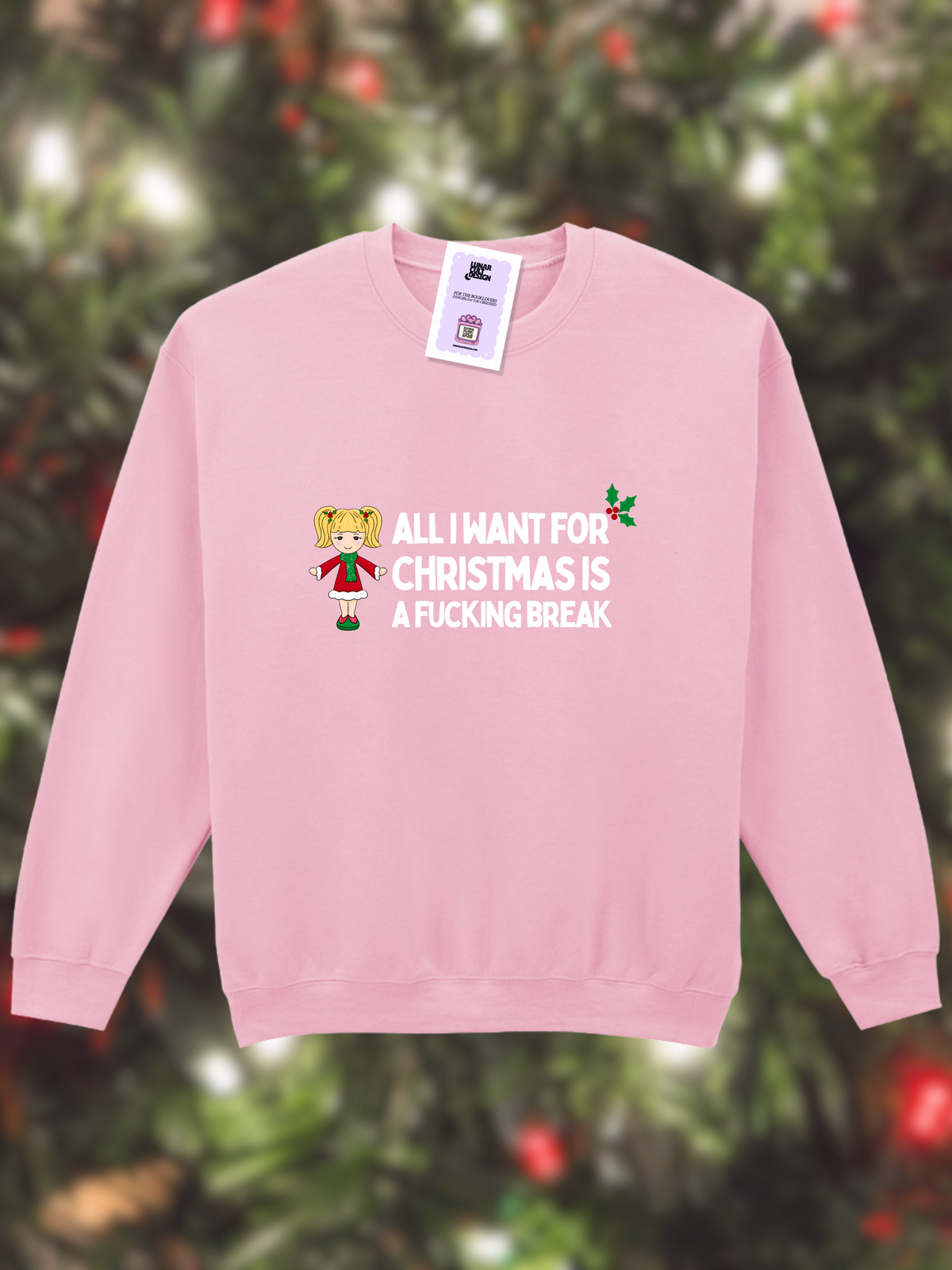 All I Want For Christmas Is A Fucking Break Sweatshirt