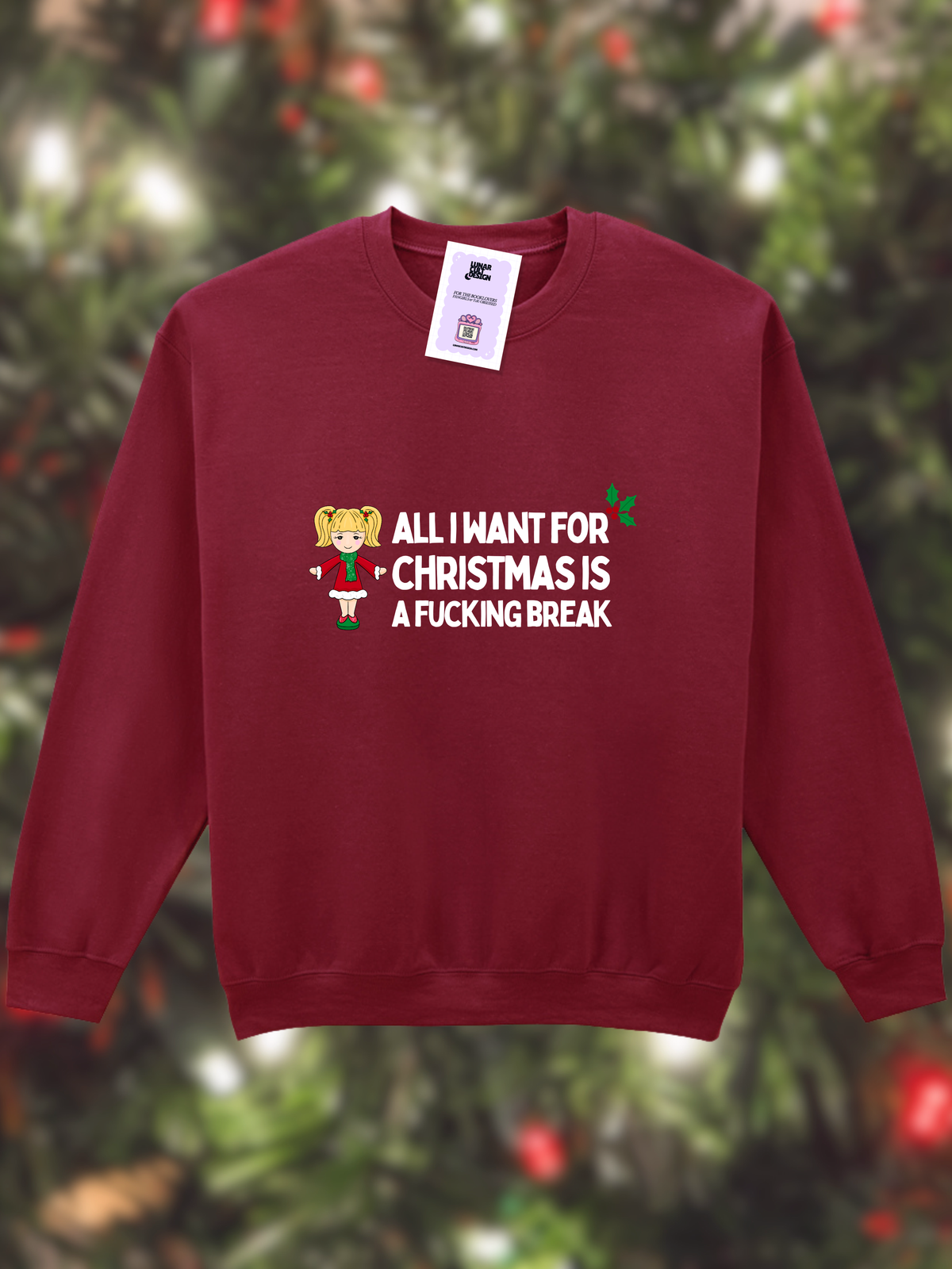 All I Want For Christmas Is A Fucking Break Sweatshirt