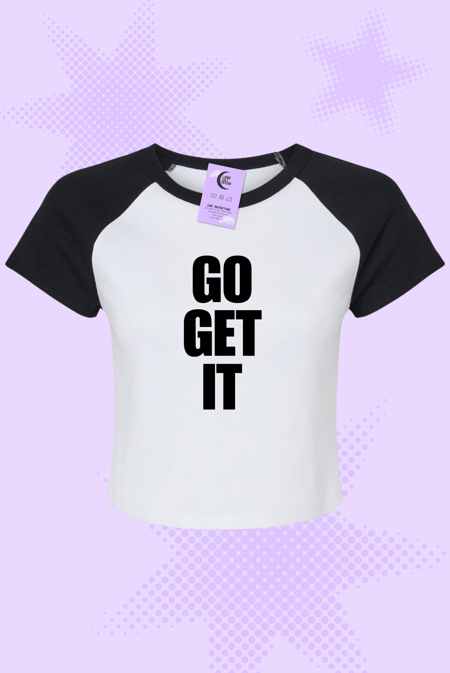 Be A Good Girl / Go Get It Baby Tee