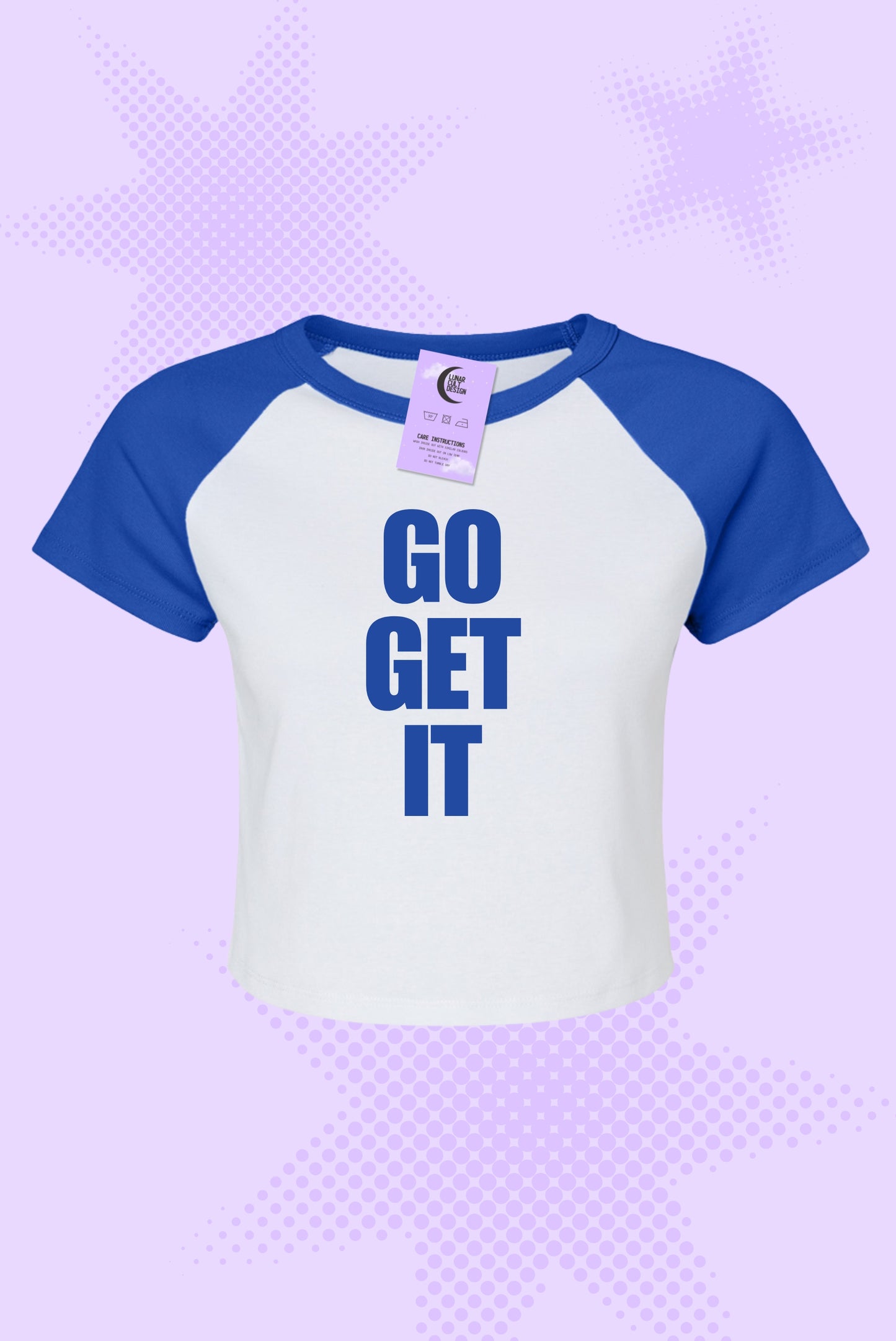 Be A Good Girl / Go Get It Baby Tee