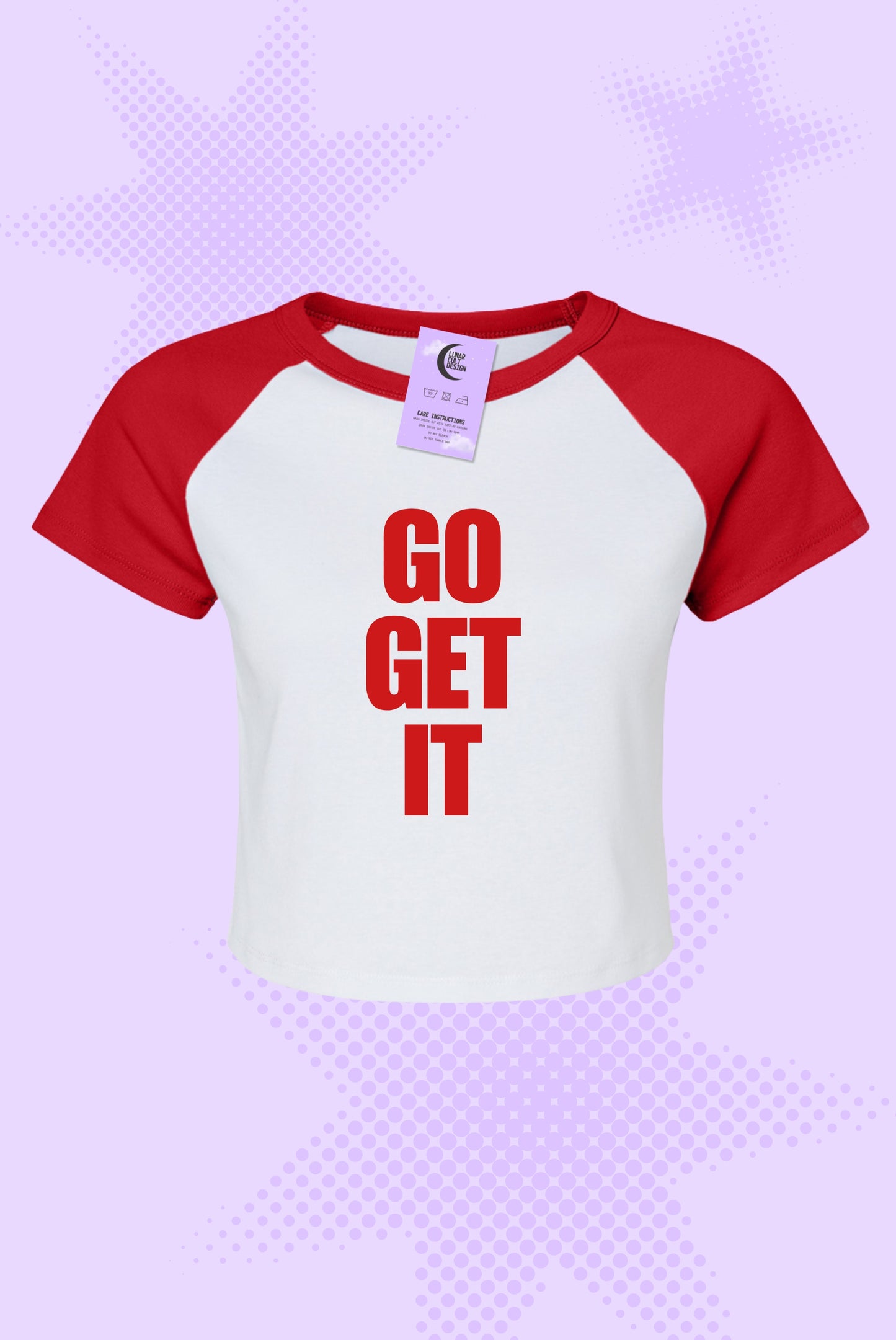 Be A Good Girl / Go Get It Baby Tee