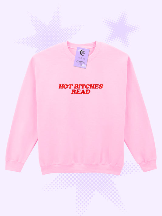 Hot Bitches Read Embroidered Sweatshirt