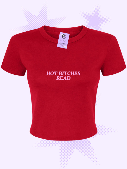 Hot Bitches Read Baby Tee
