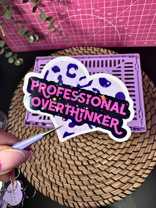 Professional Overthinker Sticker