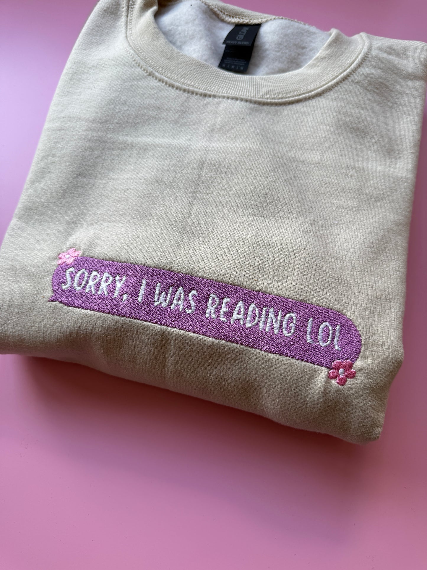 Sorry I Was Reading Embroidered Sweatshirt - Size M