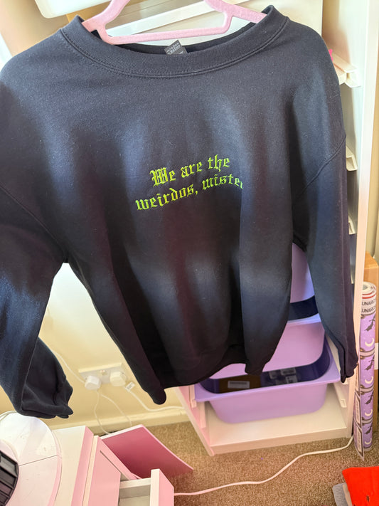 We Are The Weirdos Embroidered Sweatshirt - Size M