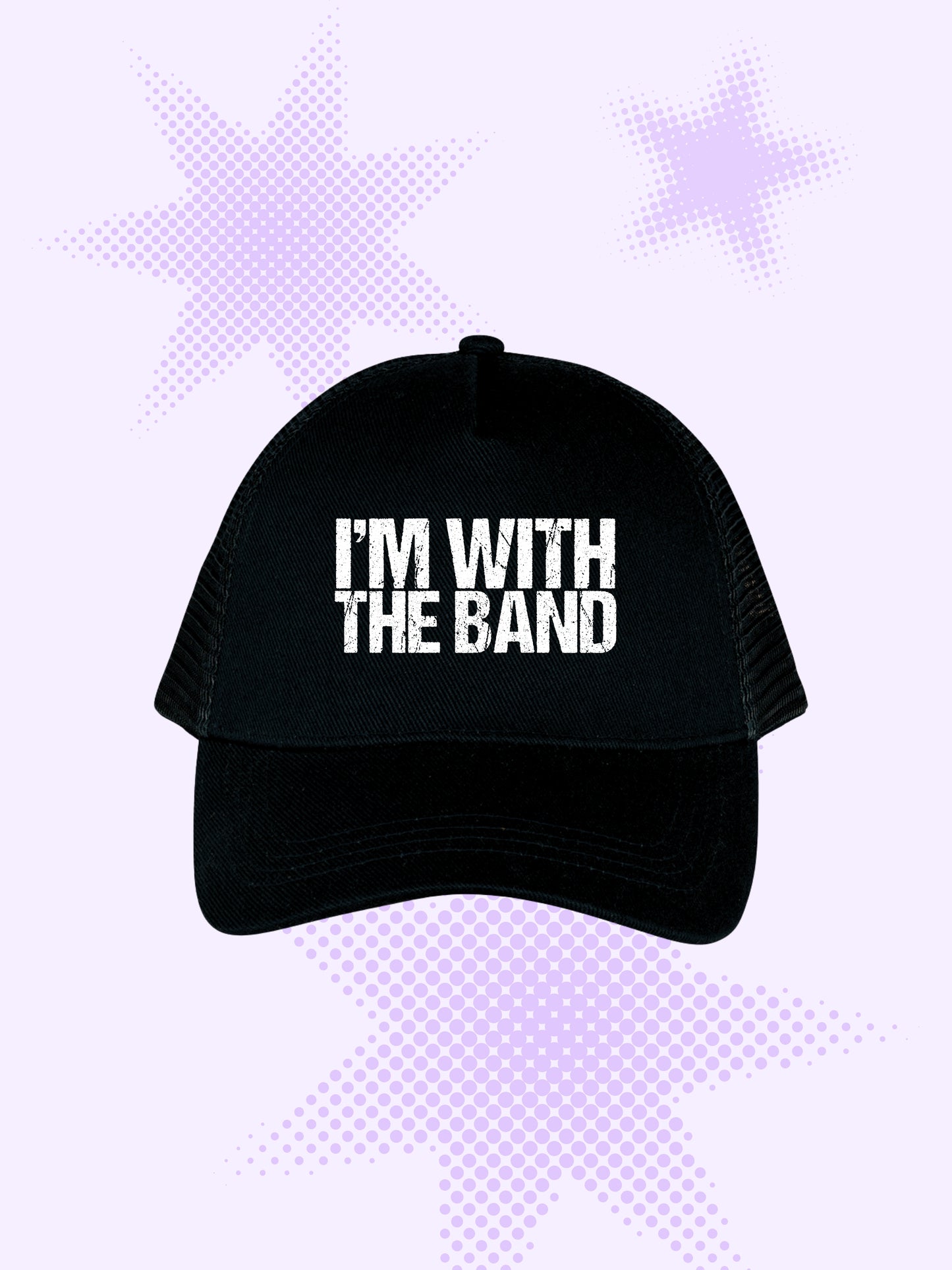 I'm With The Band Trucker Cap