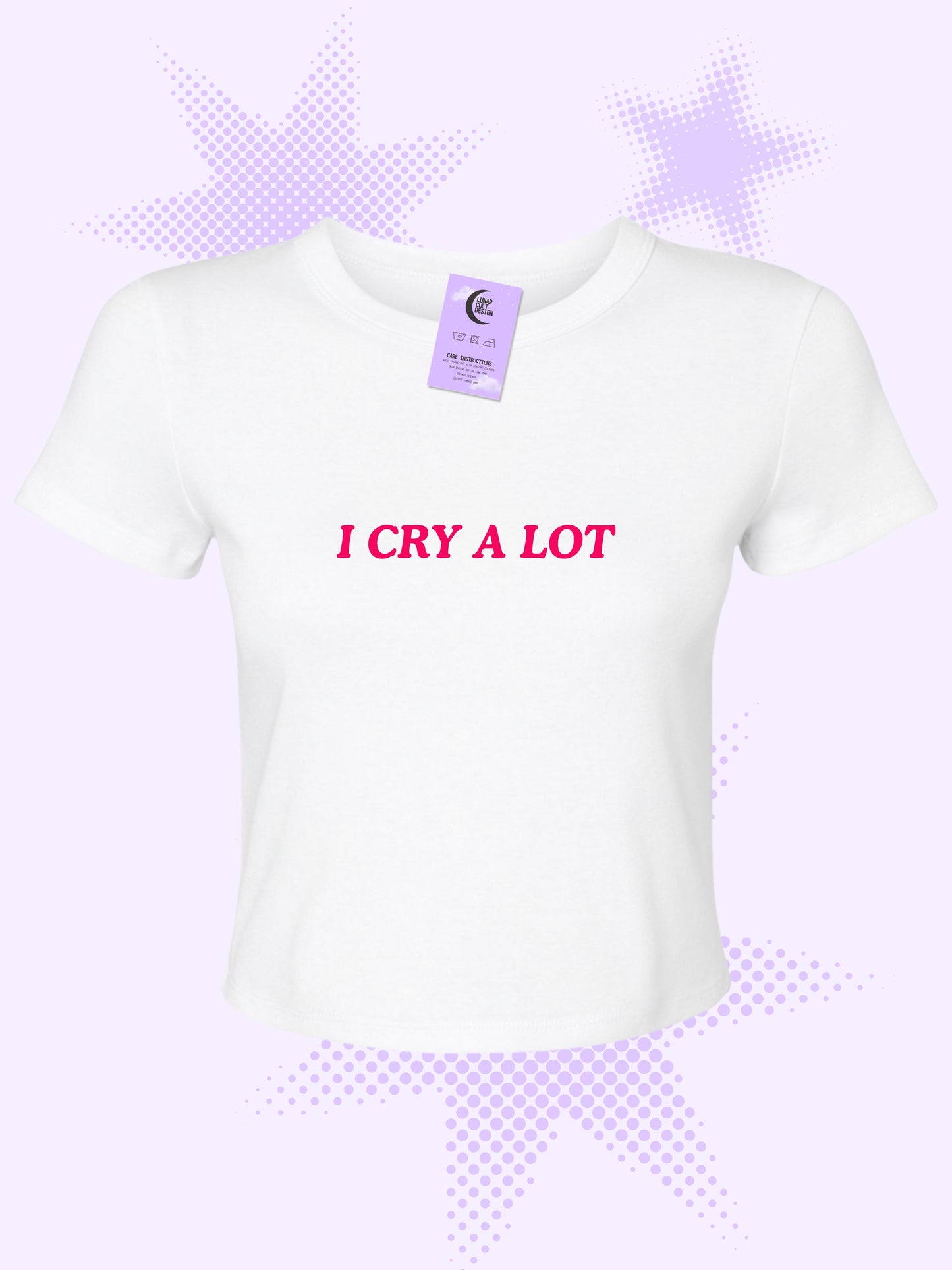 I Cry A Lot Baby Tee