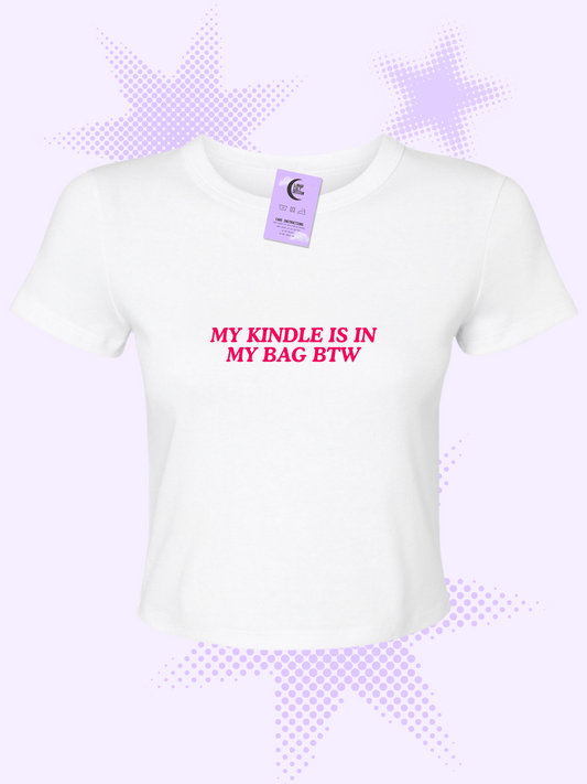 My Kindle Is In My Bag Baby Tee