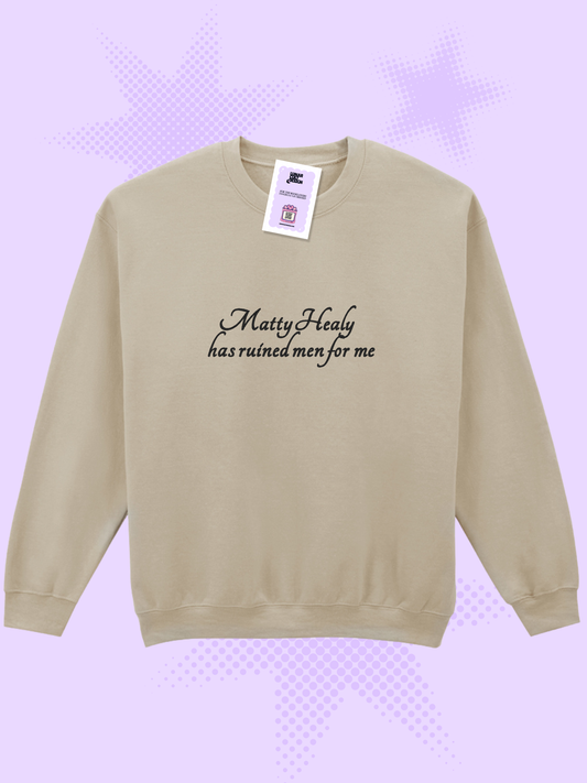 Matty Healy Has Ruined Men For Me Embroidered Sweatshirt