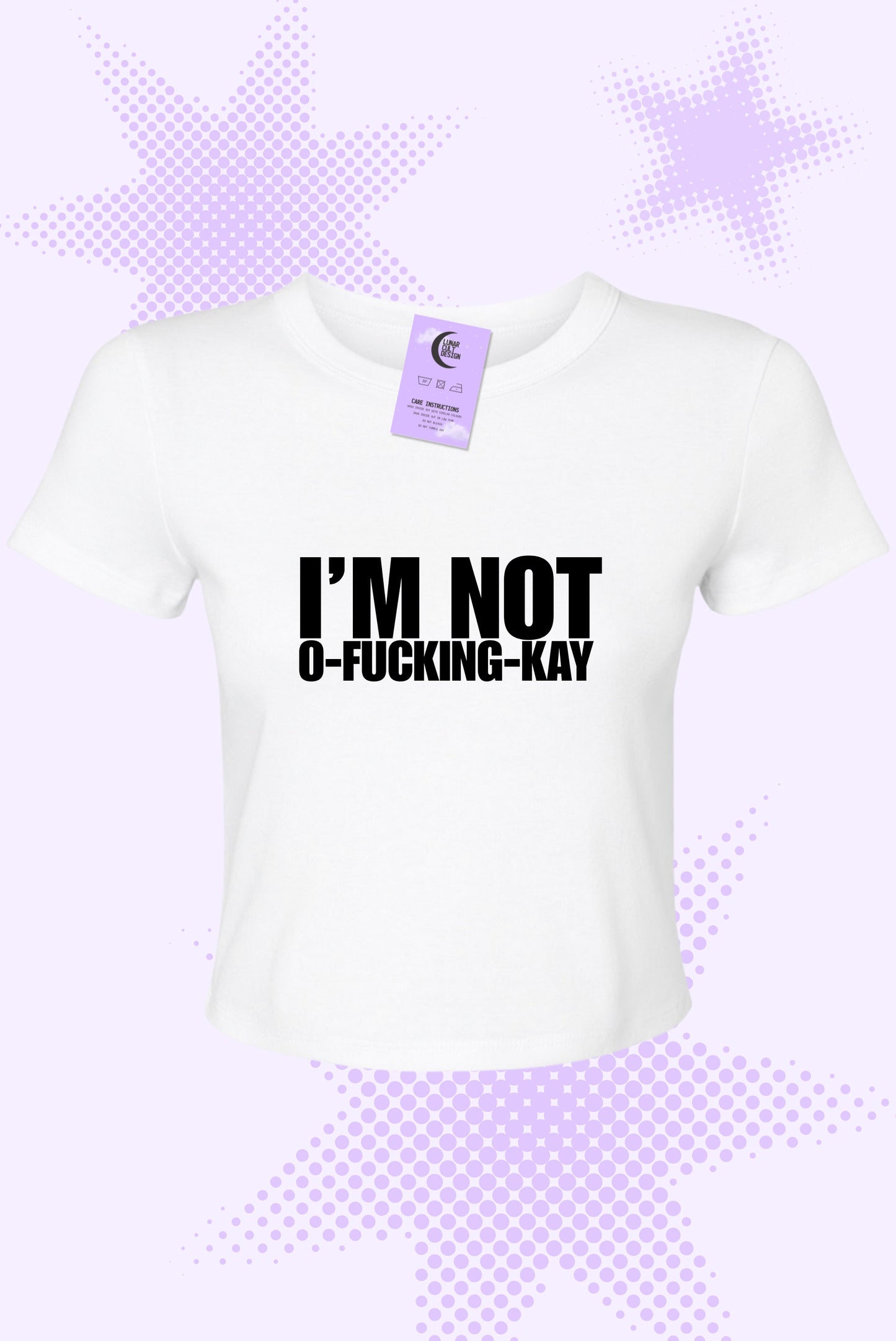 Not O-Fucking-Kay Baby Tee
