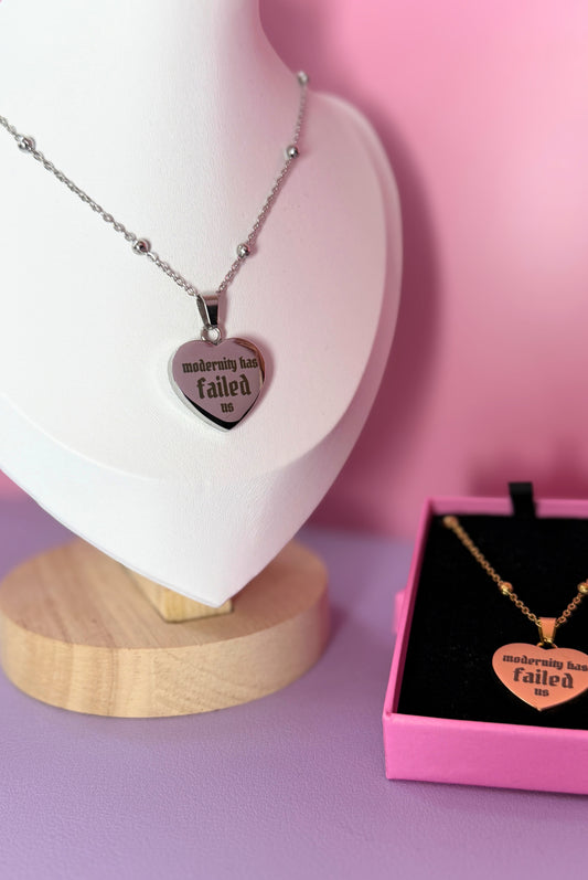 Modernity Has Failed Us Necklace