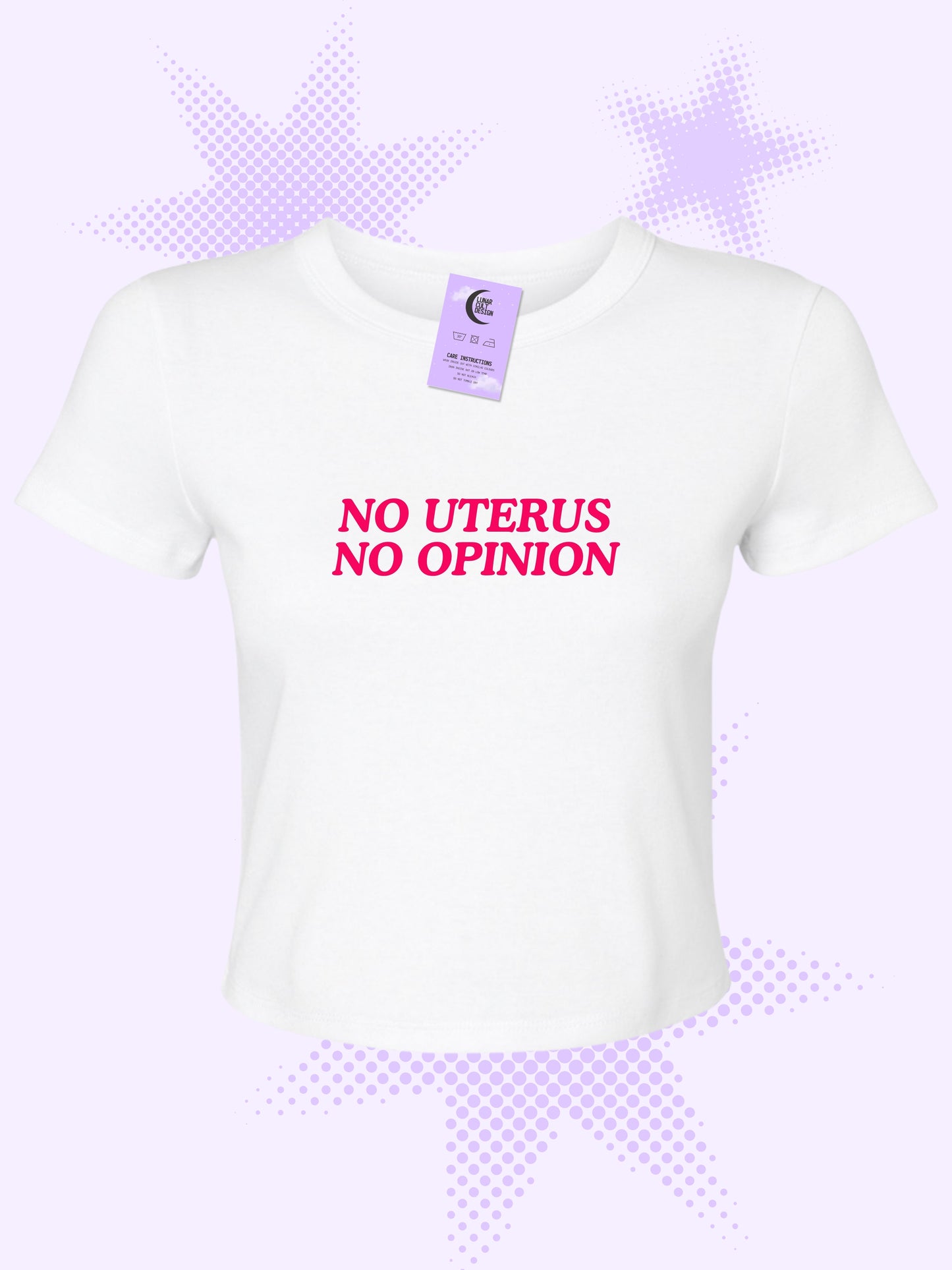No Uterus, No Opinion Baby Tee