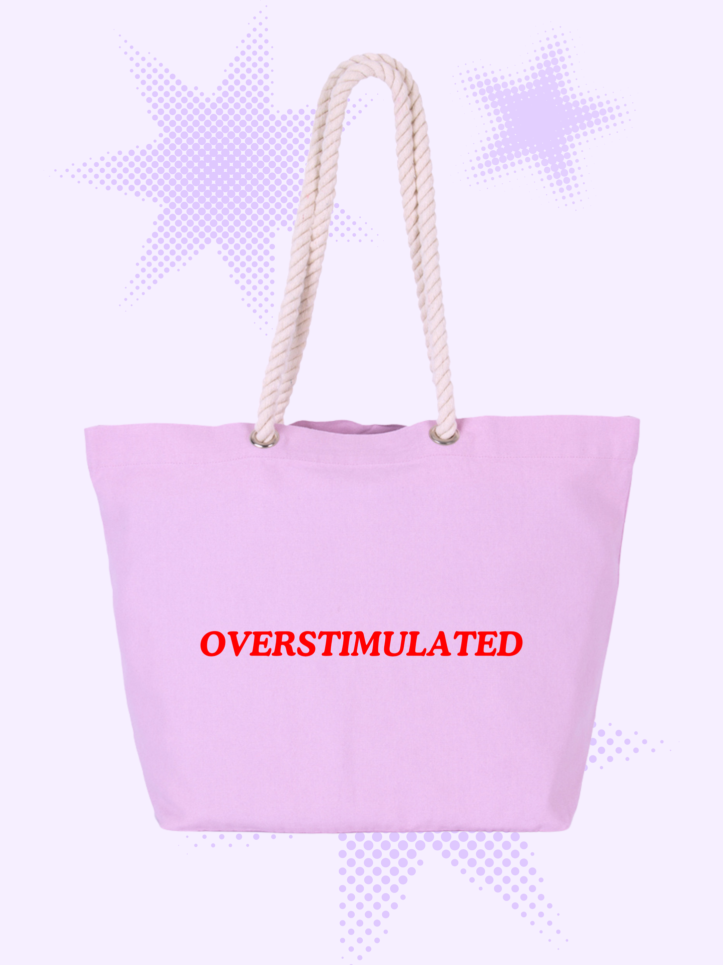 Overstimulated Tote Bag