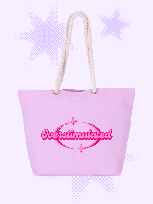 Overstimulated Tote Bag