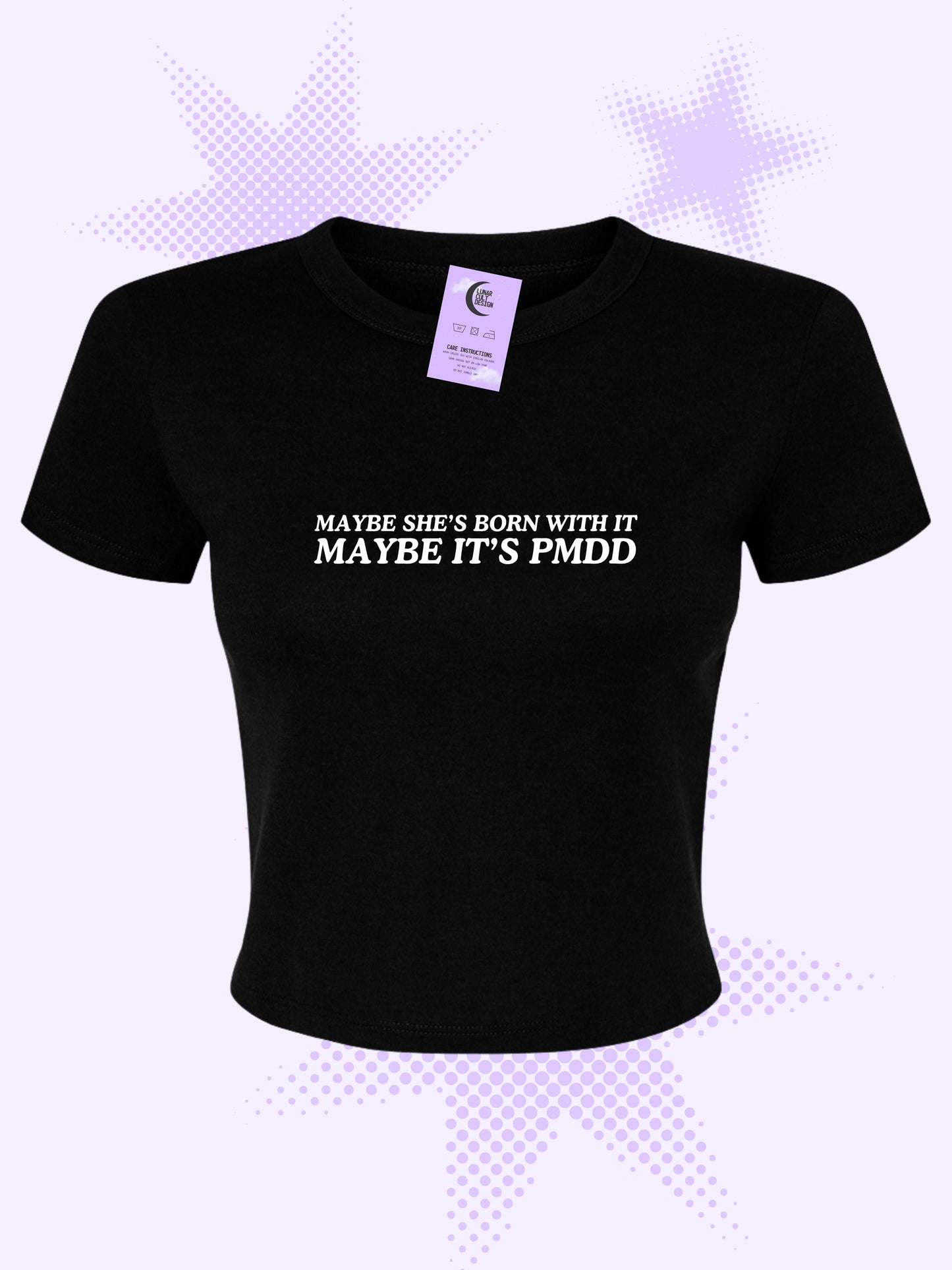 Maybe It's PMDD Baby Tee