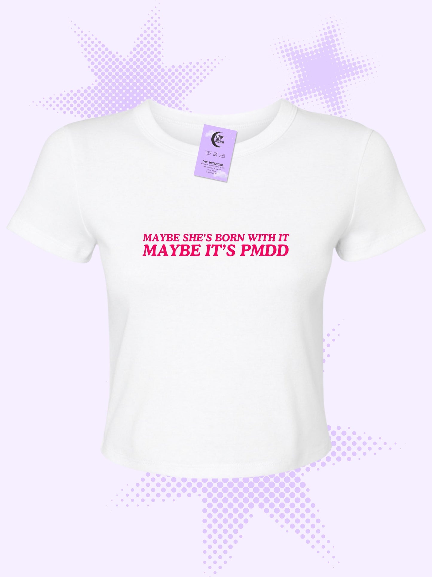 Maybe It's PMDD Baby Tee