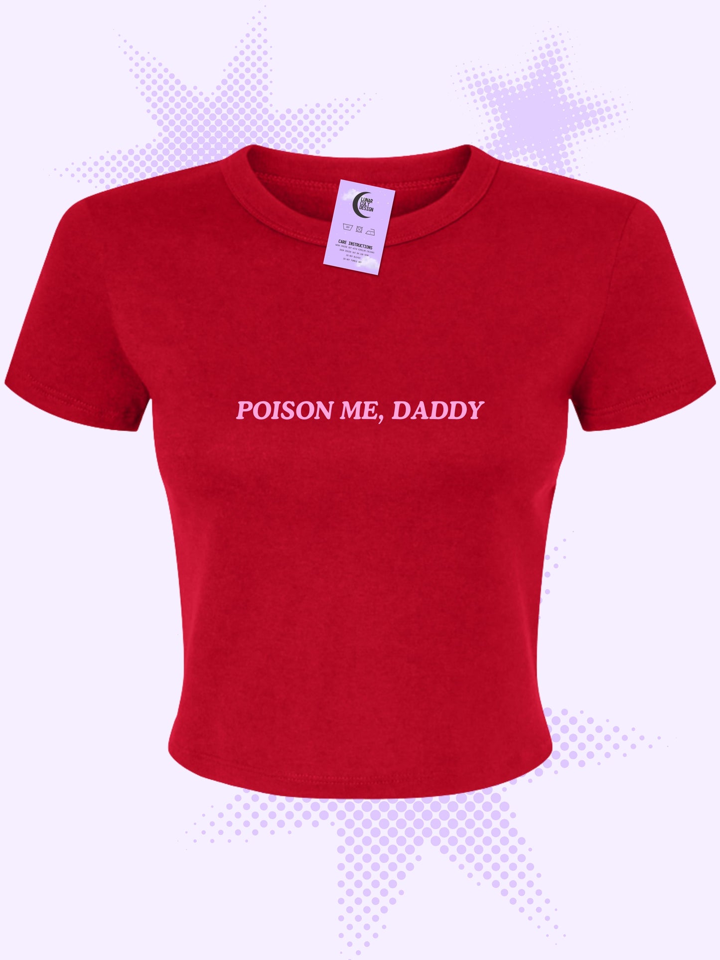 Poison Me, Daddy Baby Tee