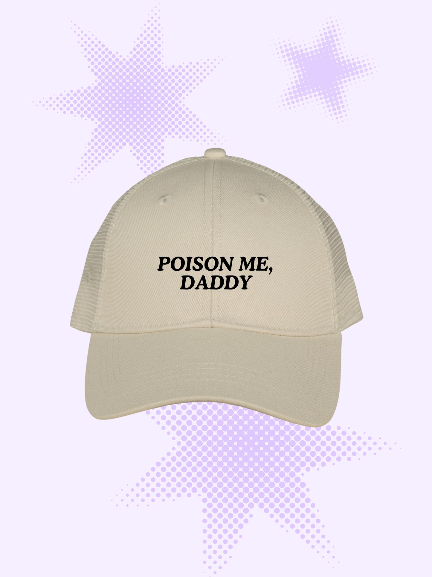Poison Me, Daddy Trucker Cap