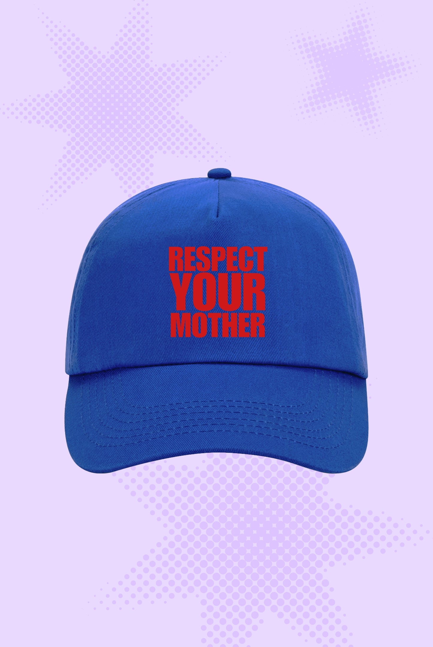 Respect Your Mother Cap