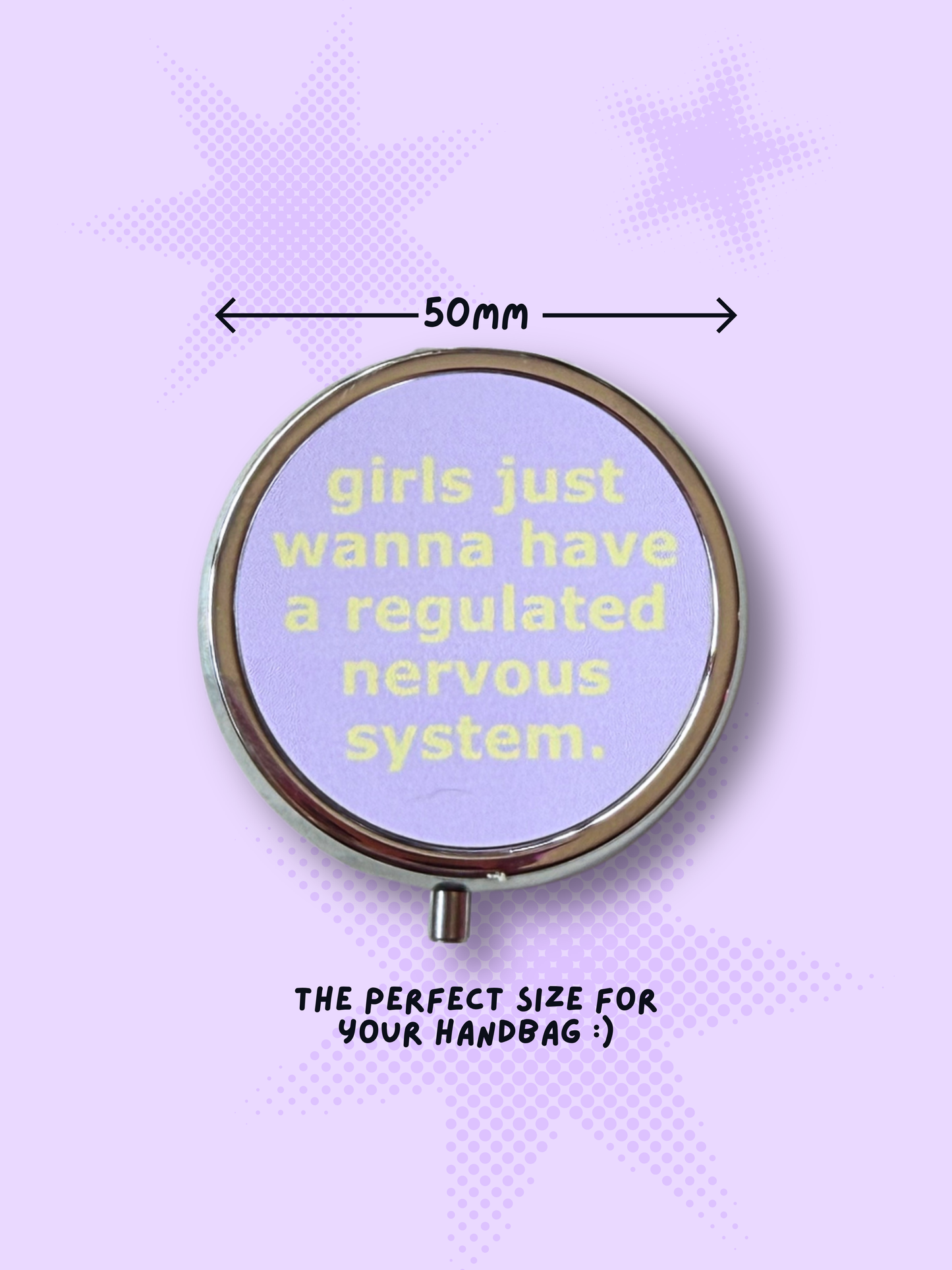 Girls Just Wanna Have a Regulated Nervous System Pill / Vitamin Organiser