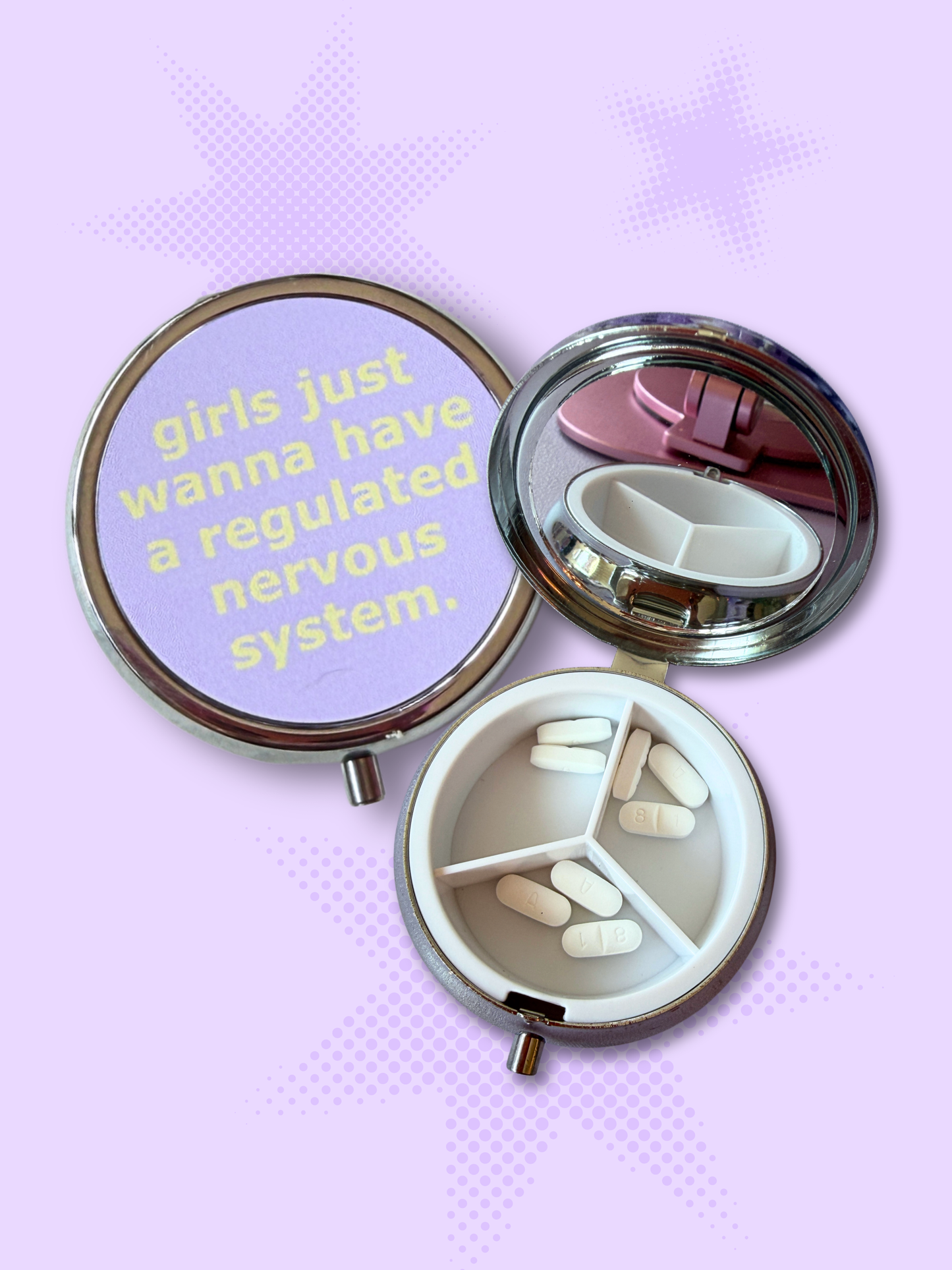 Girls Just Wanna Have a Regulated Nervous System Pill / Vitamin Organiser