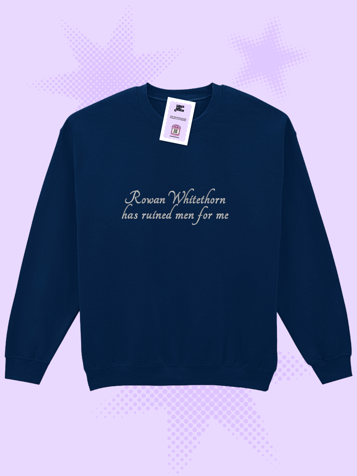Rowan Has Ruined Men For Me Embroidered Sweatshirt