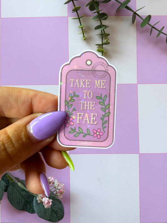 Take Me To The Fae Sparkly Easy Peel Sticker