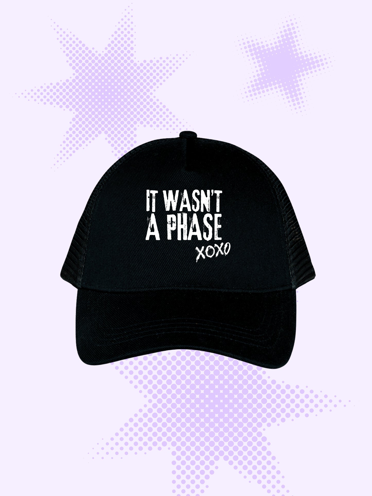It Wasn't A Phase Trucker Cap