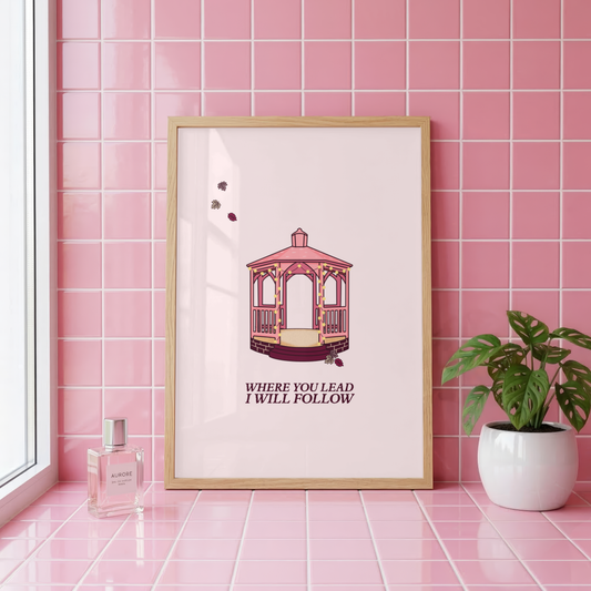 Where You Lead, I Will Follow Wall Art Print