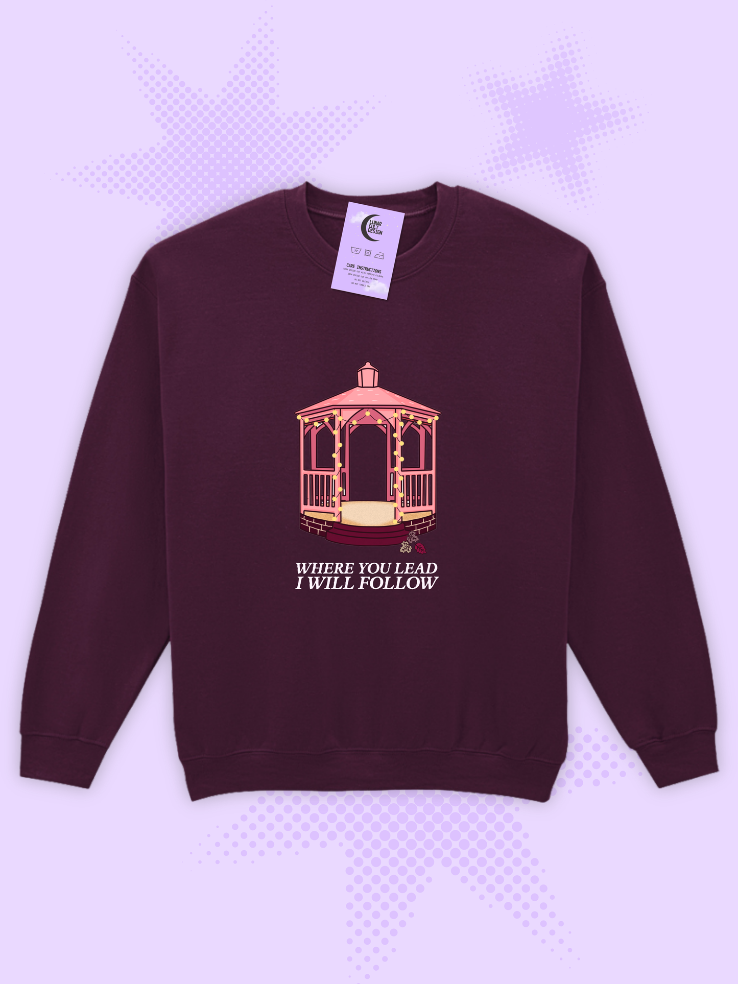 Where You Lead, I Will Follow Sweatshirt